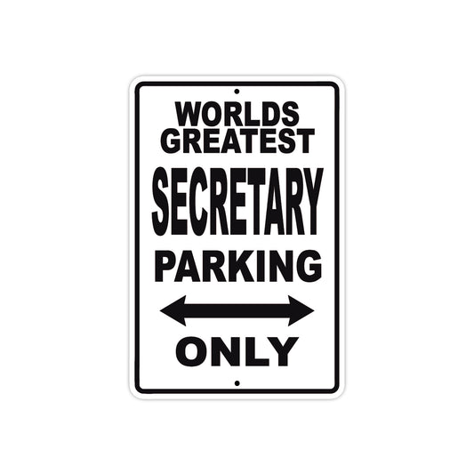 World Greatest Secretary Parking Only With Humor Jokes Funny Gags Novelty Caution Warning Aluminum