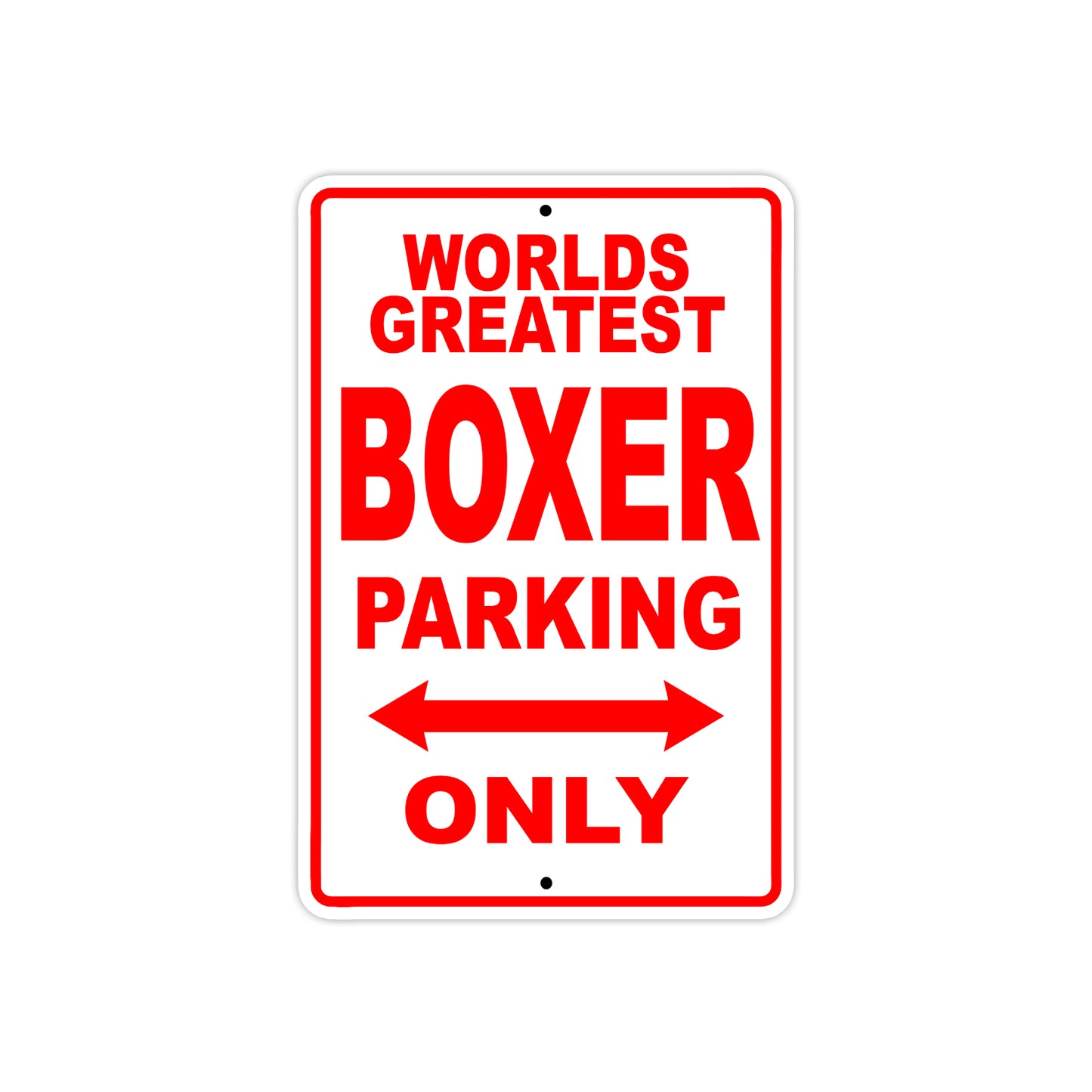 World Greatest Boxer Parking Only With Humor Jokes Funny Gags Novelty Caution Warning Aluminum