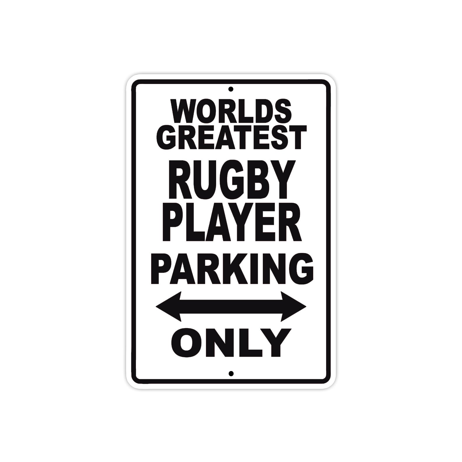 World Greatest Rugby Player Parking Only With Humor Jokes Funny Gags Novelty Warning Aluminum