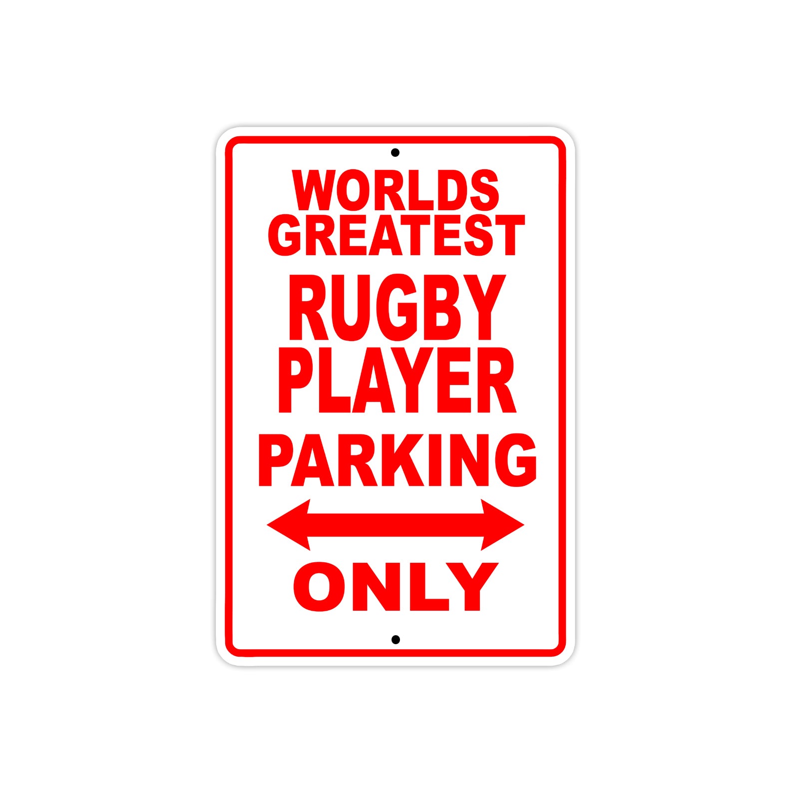 World Greatest Rugby Player Parking Only With Humor Jokes Funny Gags Novelty Warning Aluminum