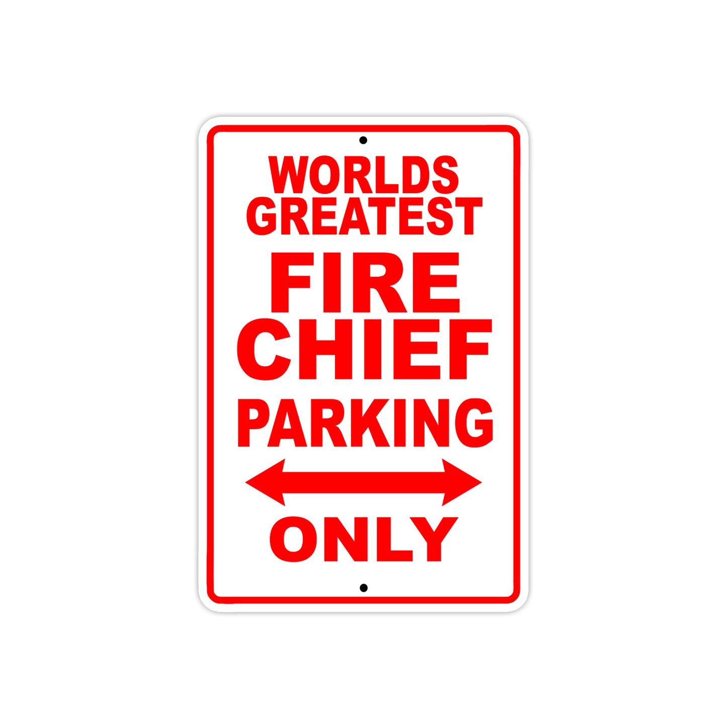 World Greatest Fire Chief Parking Only With Humor Jokes Funny Gags Novelty Caution Warning Aluminum