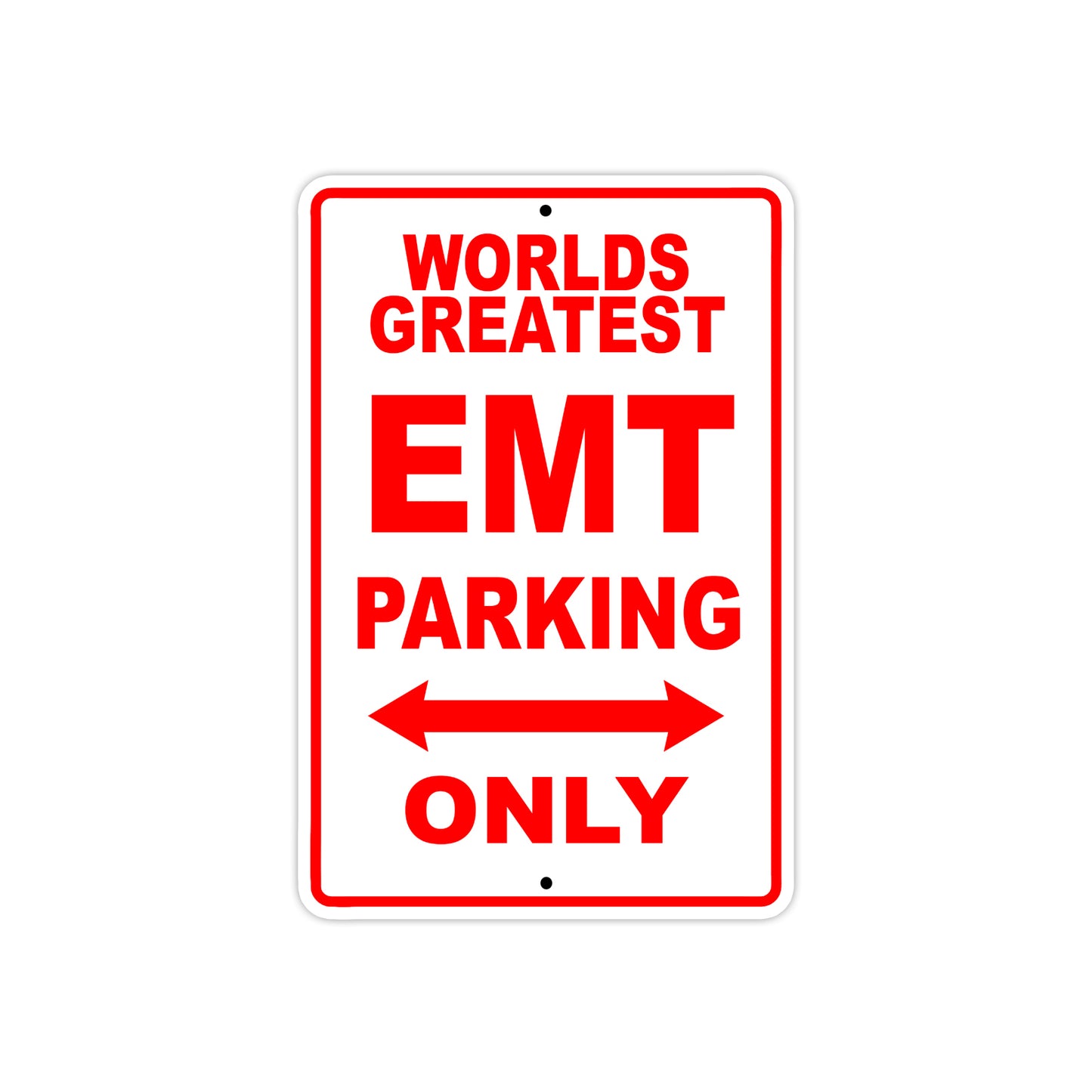 World Greatest EMT Parking Only With Humor Jokes Funny Gags Novelty Caution Warning Aluminum