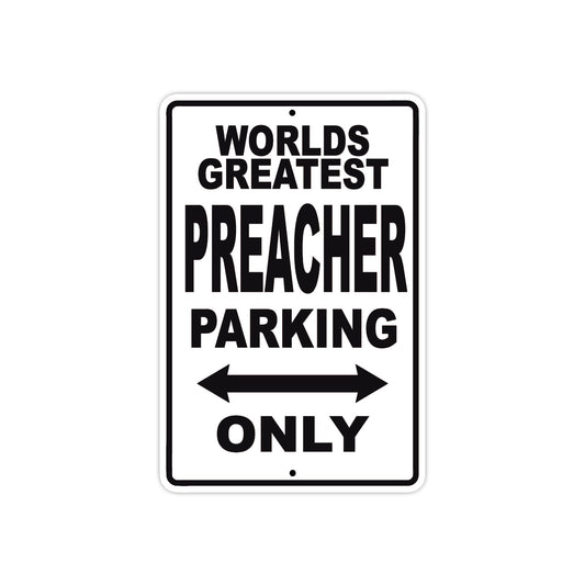 World Greatest Preacher Parking Only With Humor Jokes Funny Gags Novelty Caution Warning Aluminum