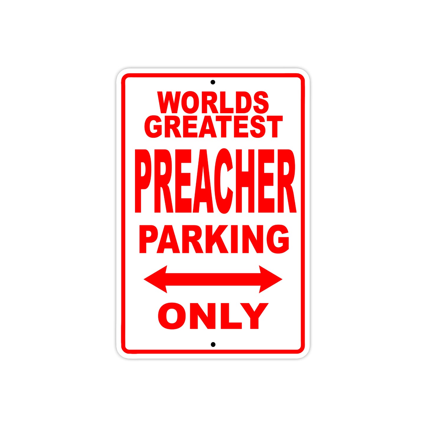 World Greatest Preacher Parking Only With Humor Jokes Funny Gags Novelty Caution Warning Aluminum