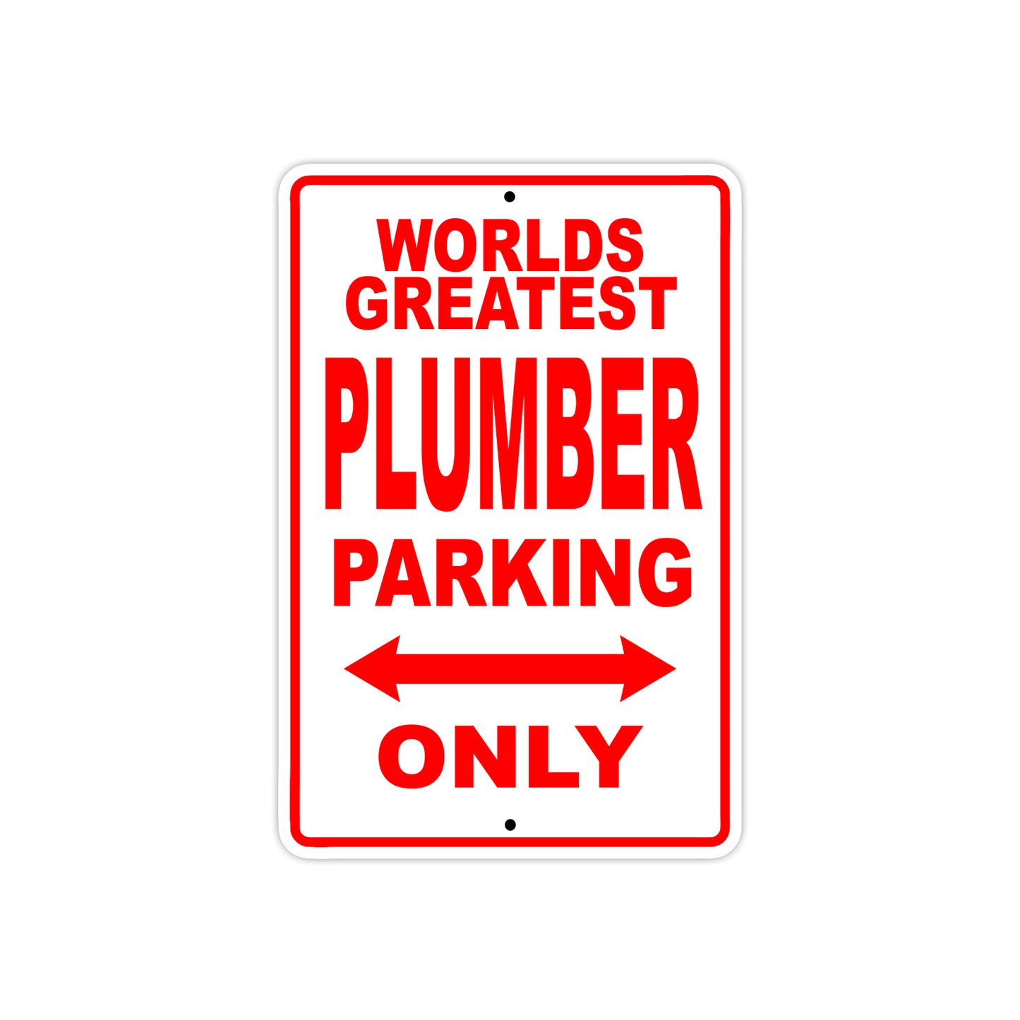 World Greatest Plumber Parking Only With Humor Jokes Funny Gags Novelty Caution Warning Aluminum