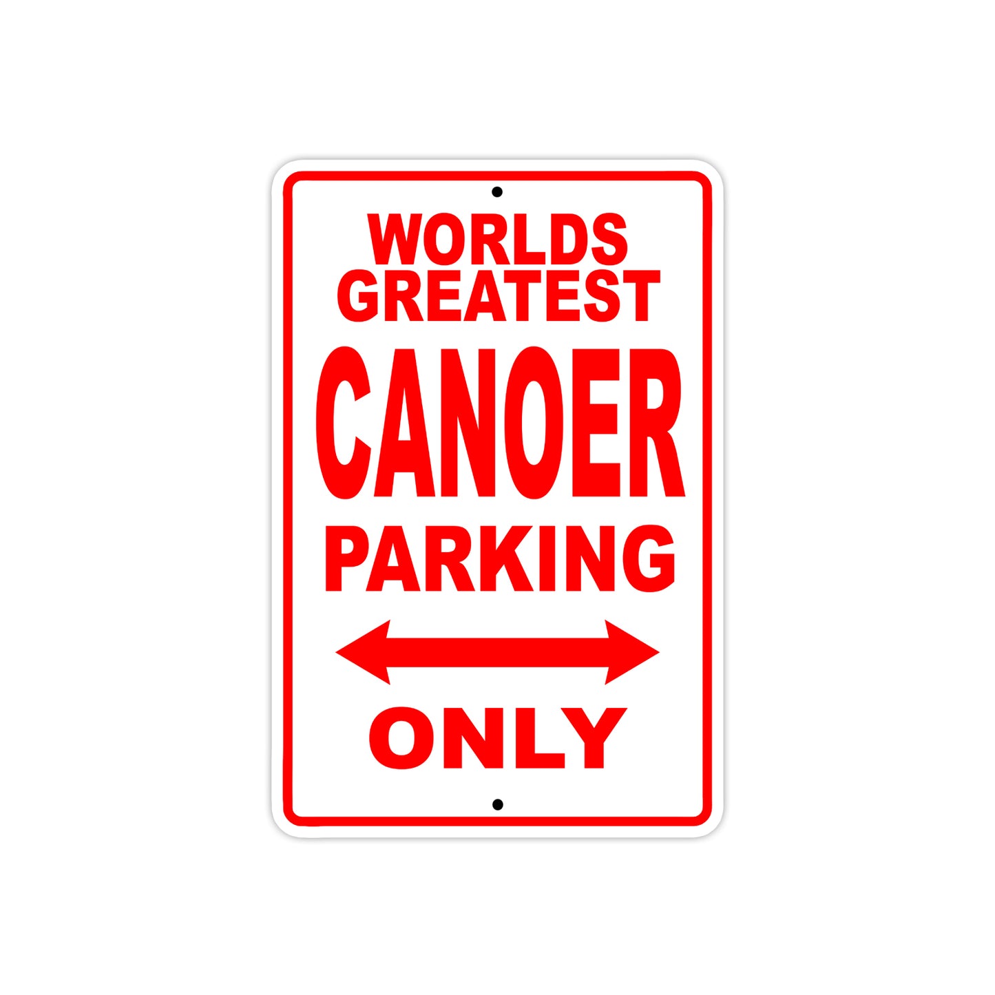 World Greatest Canoer Parking Only With Humor Jokes Funny Gags Novelty Caution Warning Aluminum