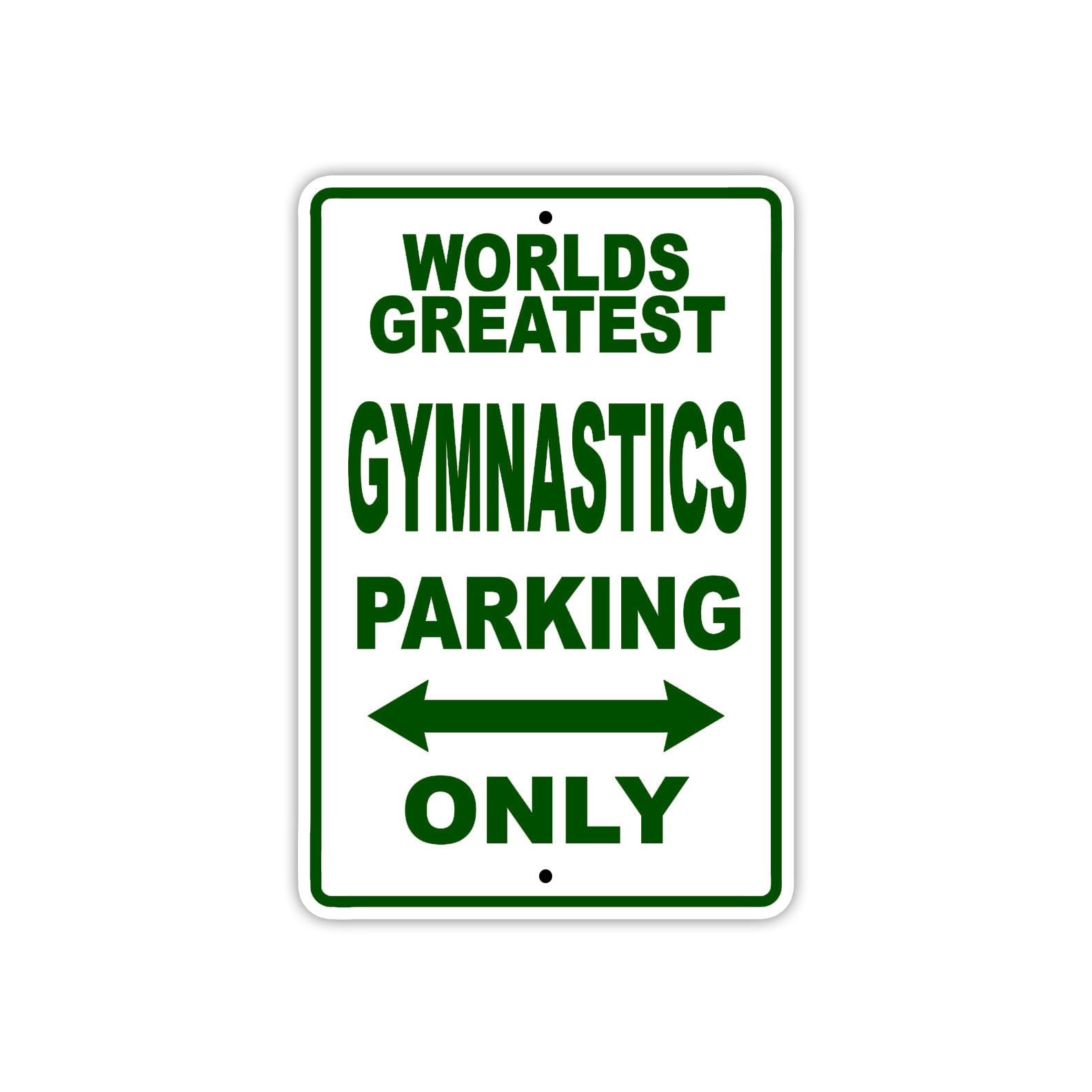 World Greatest Gymnastics Player Parking Only With Humor Jokes Funny Gags Novelty Warning Aluminum