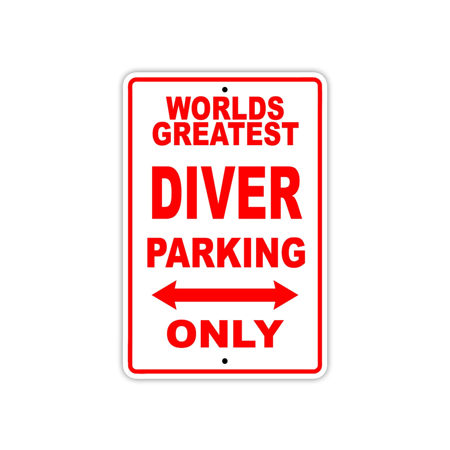 World Greatest Diver Parking Only Customer Service Alert Caution Warning Notice Aluminum Sign
