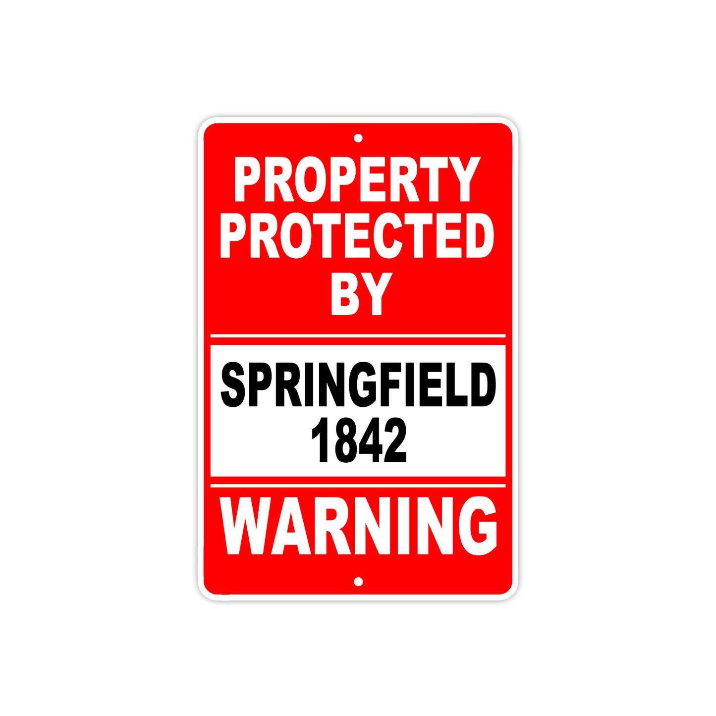 Property Protected by Springfield 1842 Gun Pistol Rifle Revolver Aluminum Metal Plate Sign