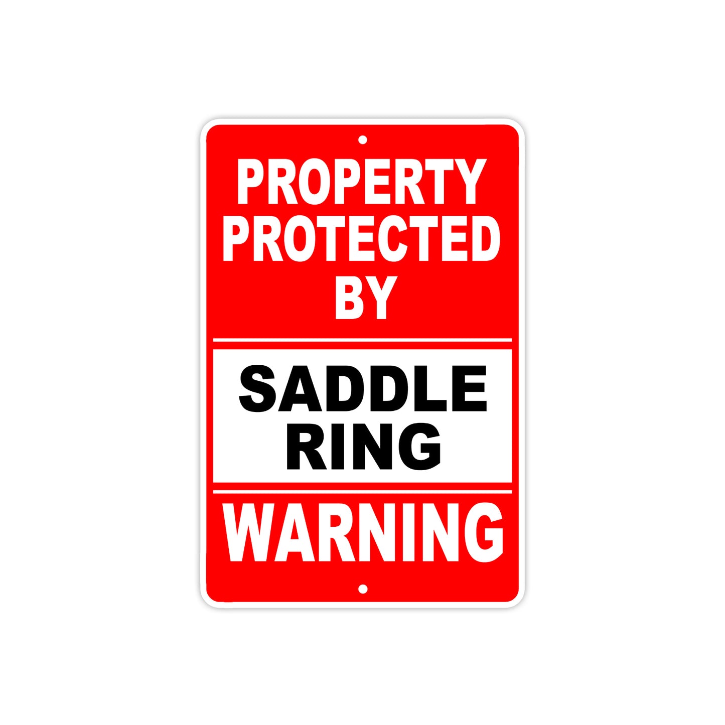 Property Protected by Saddle Ring Gun Pistol Rifle Revolver Warning Aluminum Metal Plate Sign