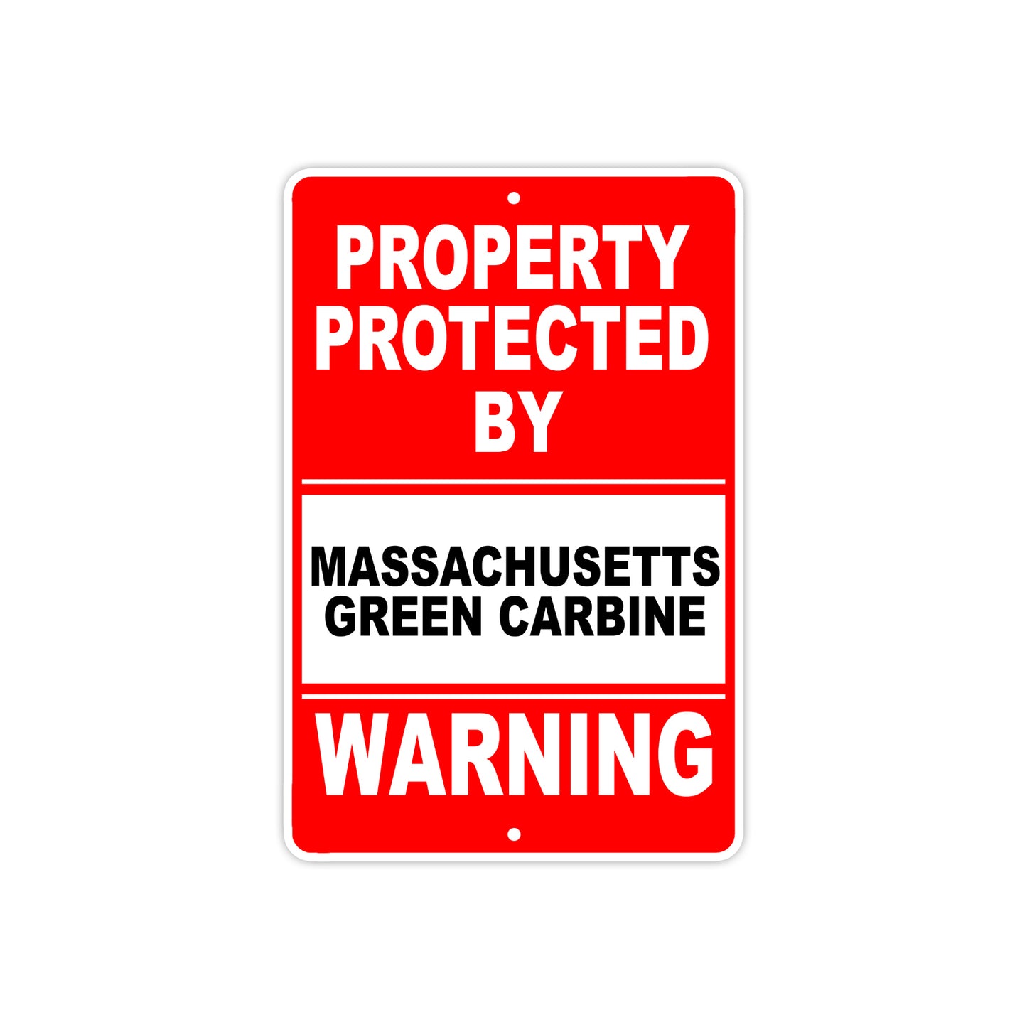 Property Protected by Massachusetts Green Carbine Gun Rifle Revolver Aluminum Metal Plate Sign