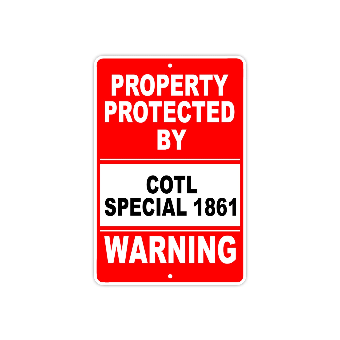 Property Protected by Colt Special 1861 Gun Pistol Rifle Revolver Aluminum Metal Plate Sign