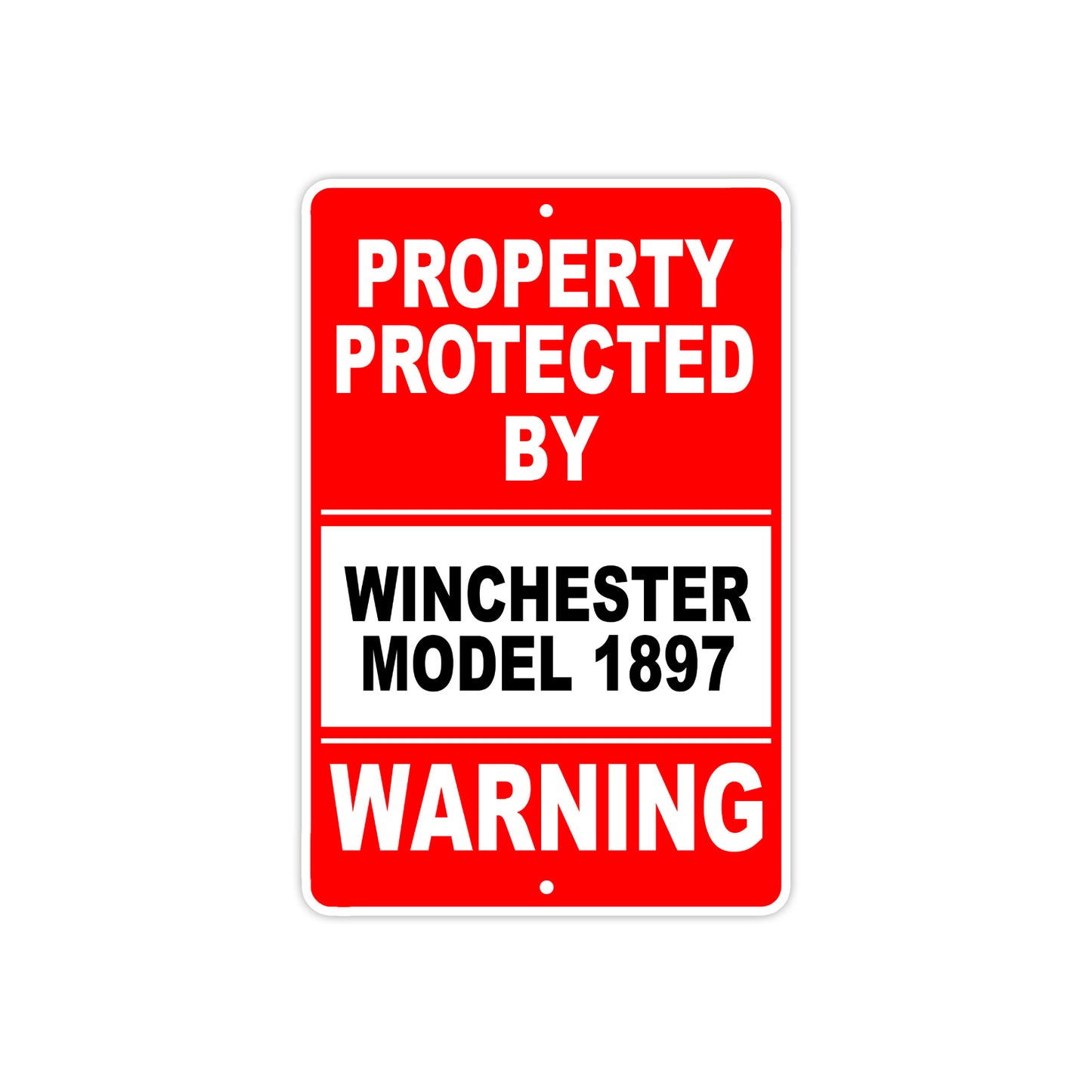 Property Protected by Winchester Model 1897 Gun Pistol Rifle Revolver Aluminum Metal Plate Sign