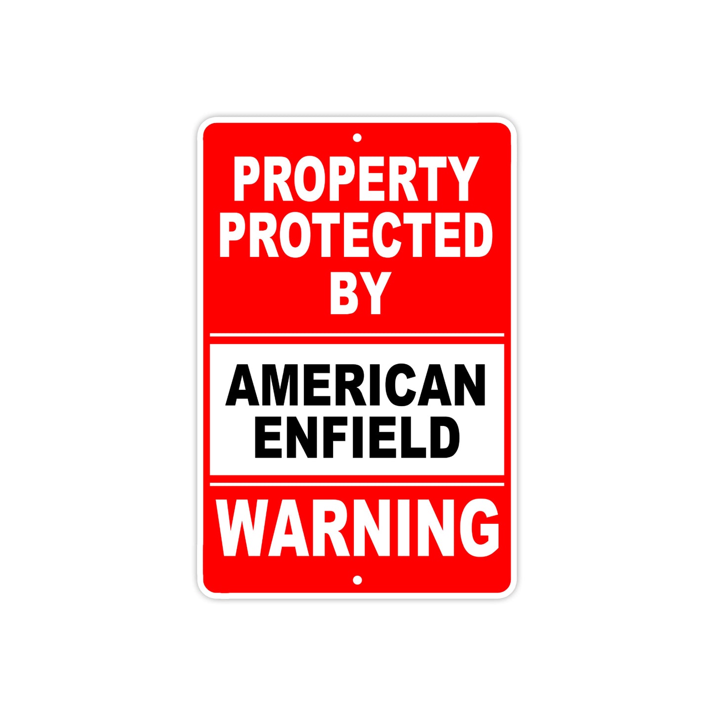Property Protected by American Enfield Gun Pistol Rifle Revolver Aluminum Metal Plate Sign