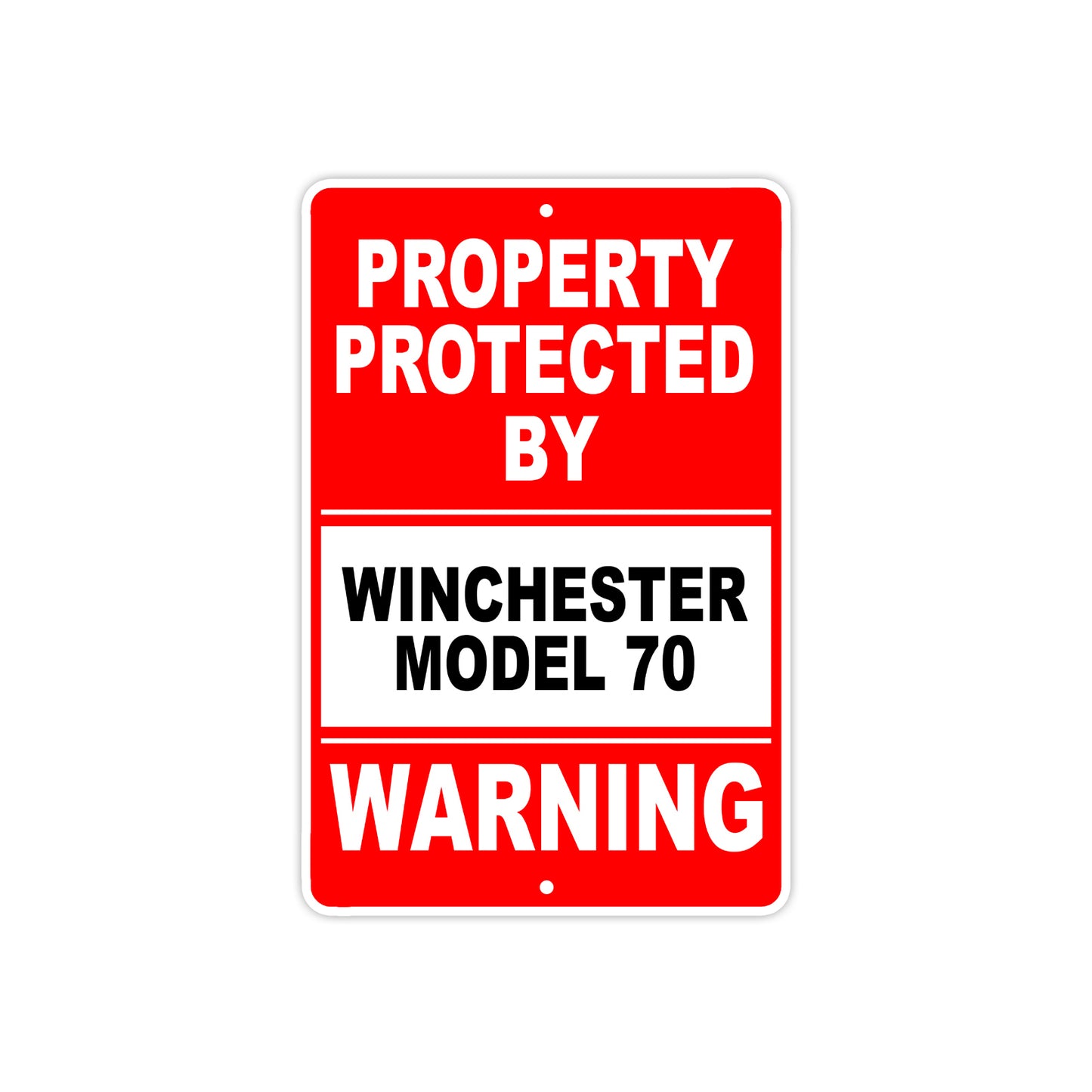 Property Protected by Winchester Model 70 Gun Pistol Rifle Revolver Aluminum Metal Plate Sign