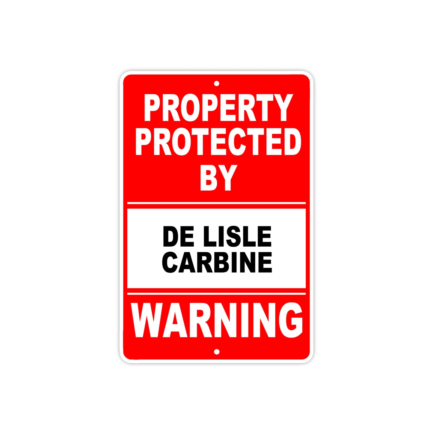 Property Protected by De Lisle Carbine Gun Pistol Rifle Revolver Aluminum Metal Plate Sign