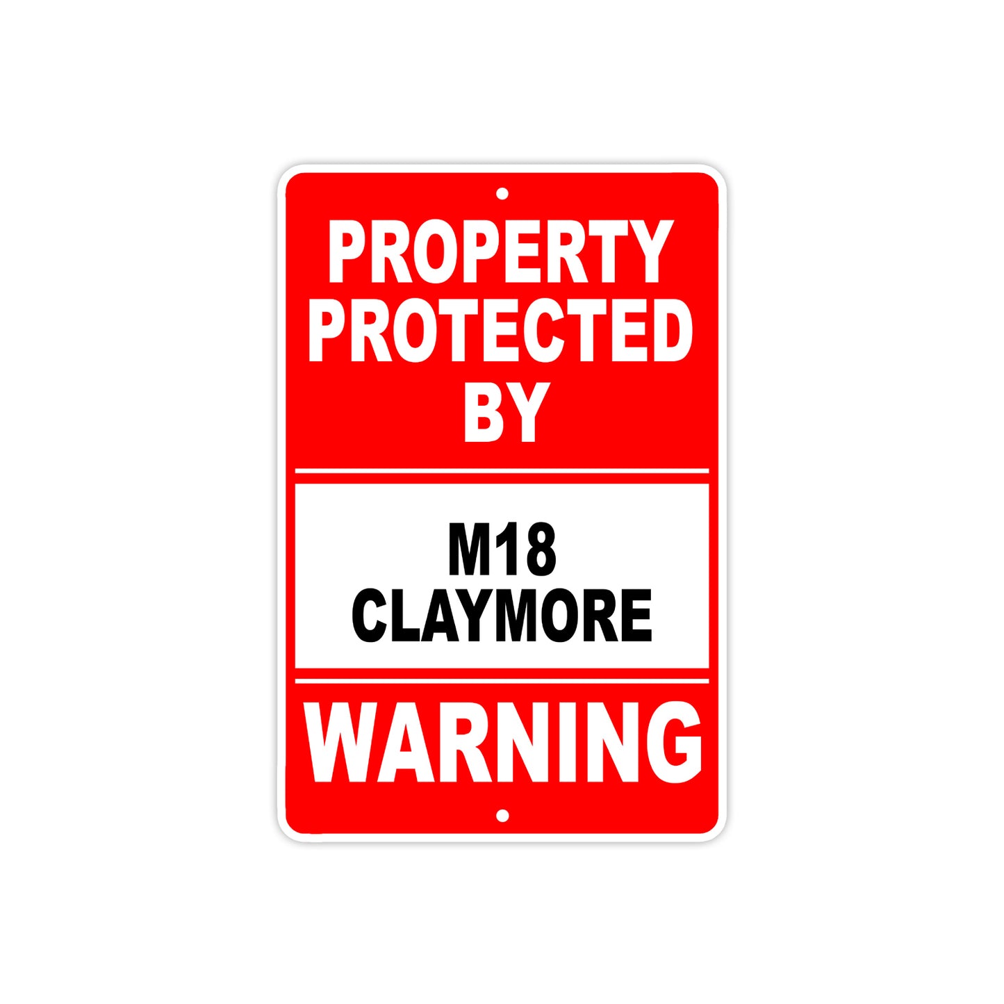Property Protected by M18 Claymore Gun Pistol Rifle Revolver Warning Aluminum Metal Plate Sign
