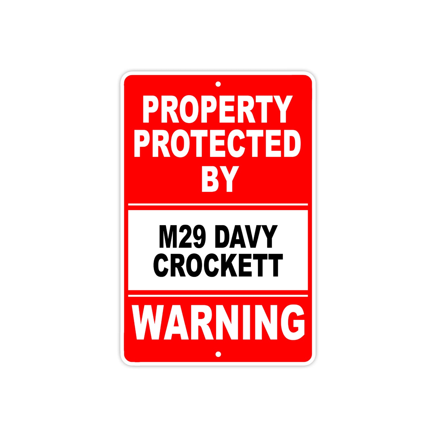 Property Protected by M29 Davy Crockett Gun Pistol Rifle Revolver Aluminum Metal Plate Sign