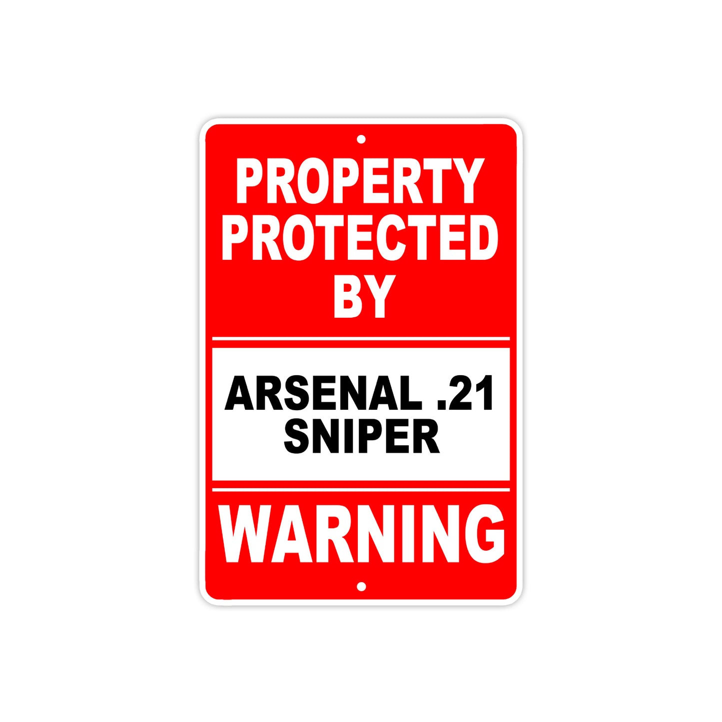 Property Protected by Arsenal, 21 Sniper Gun Pistol Rifle Revolver Aluminum Metal Plate Sign