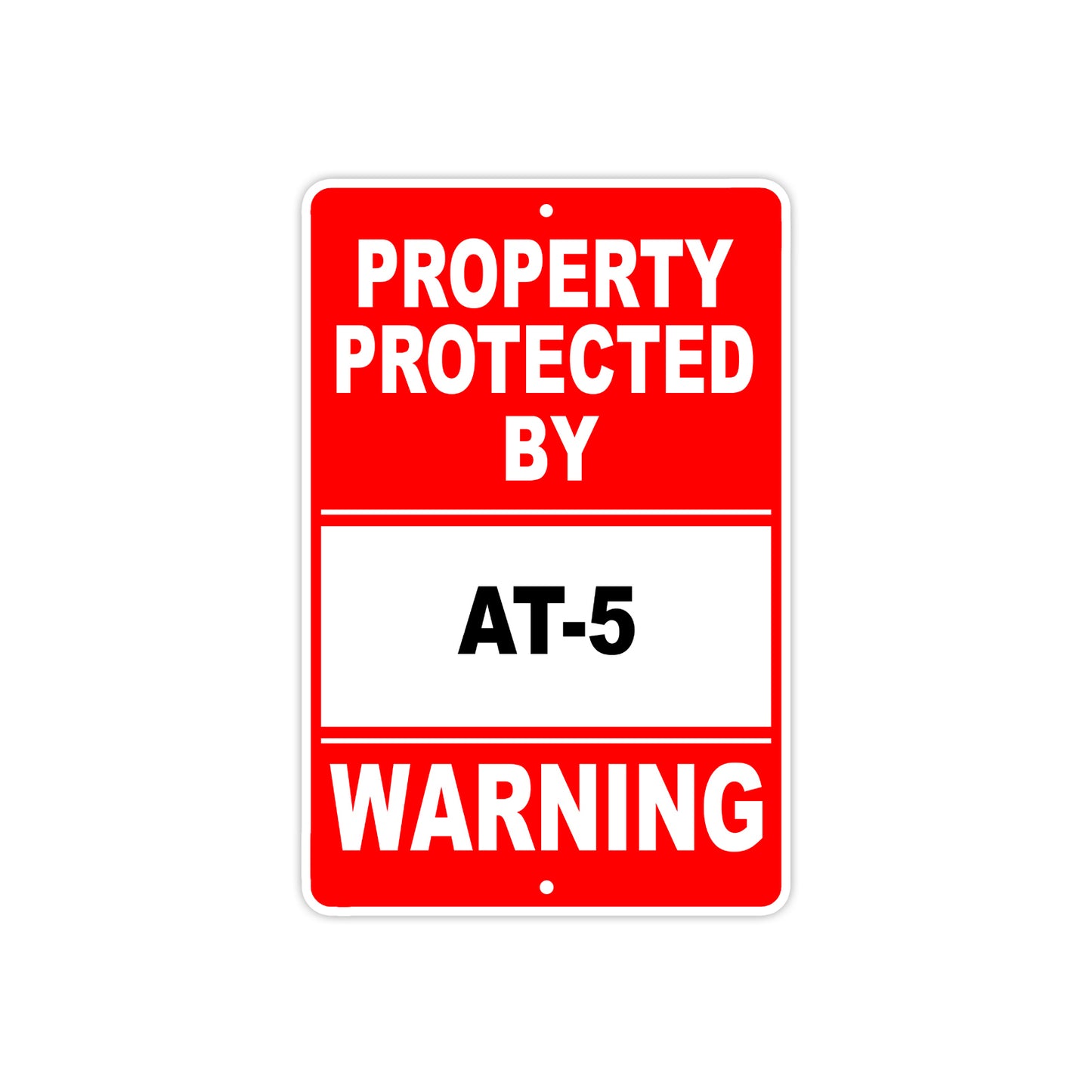 Property Protected by AT-5 Gun Pistol Rifle Revolver Warning Aluminum Metal Plate Sign