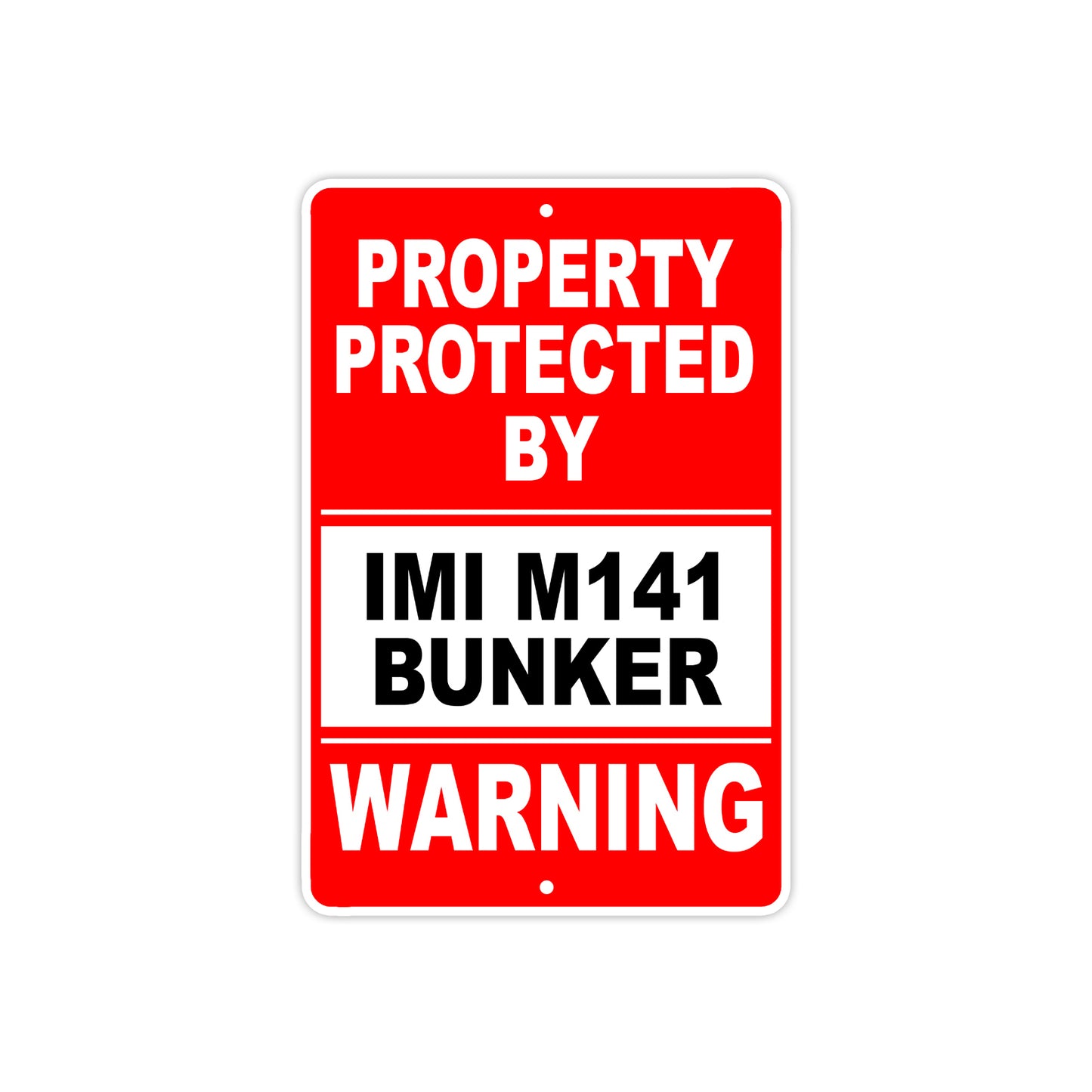 Property Protected by IMI M141 Bunker Gun Pistol Rifle Revolver Aluminum Metal Plate Sign