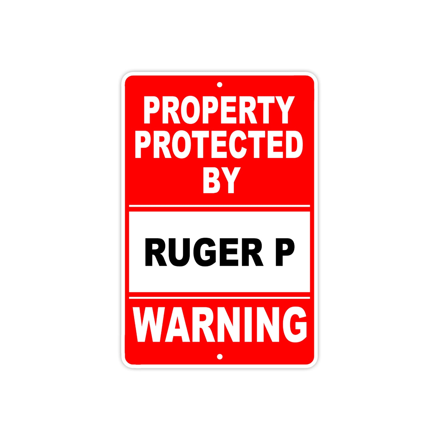 Property Protected by Ruger P Gun Pistol Rifle Revolver Warning Aluminum Metal Plate Sign