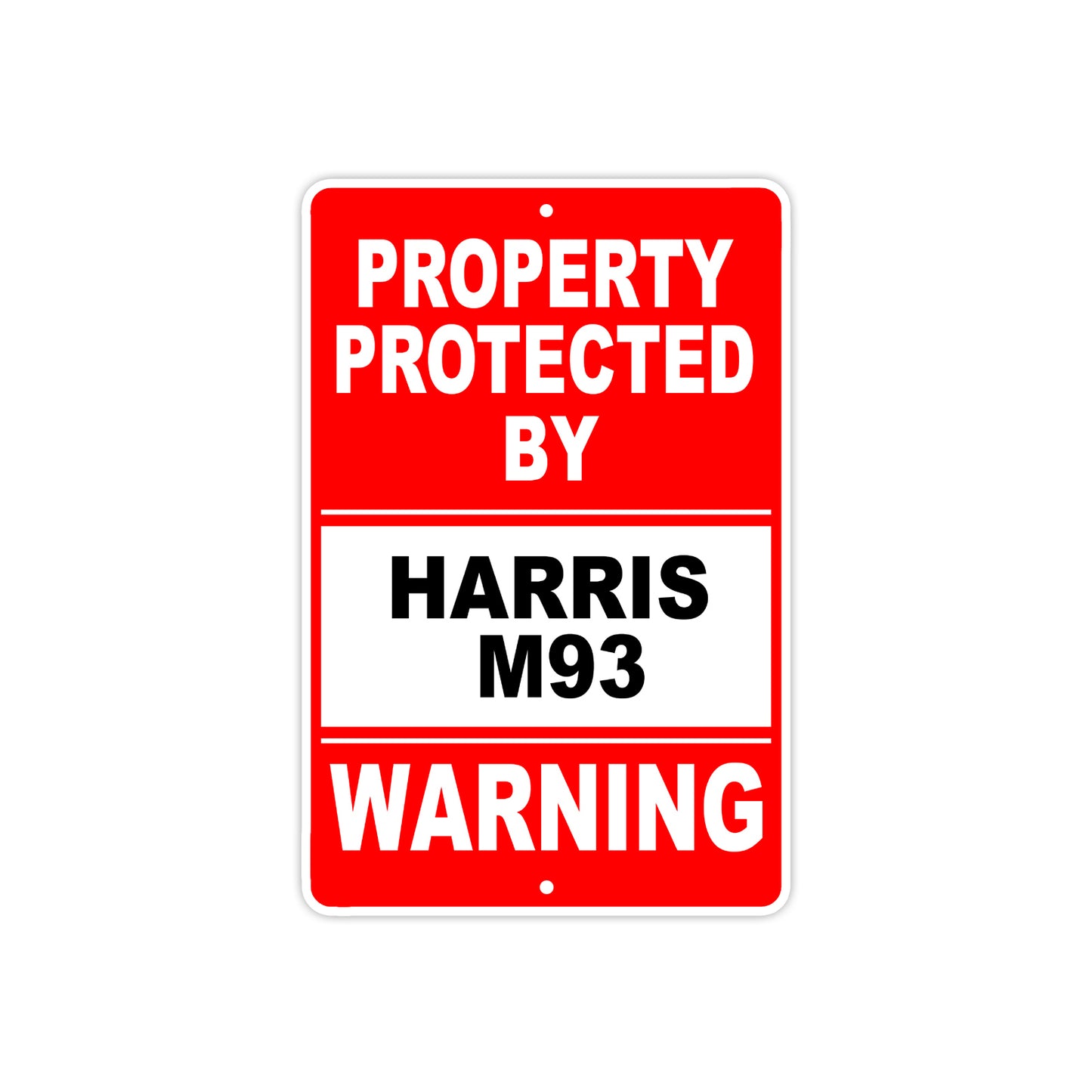 Property Protected by Harris M93 Gun Pistol Rifle Revolver Warning Aluminum Metal Plate Sign