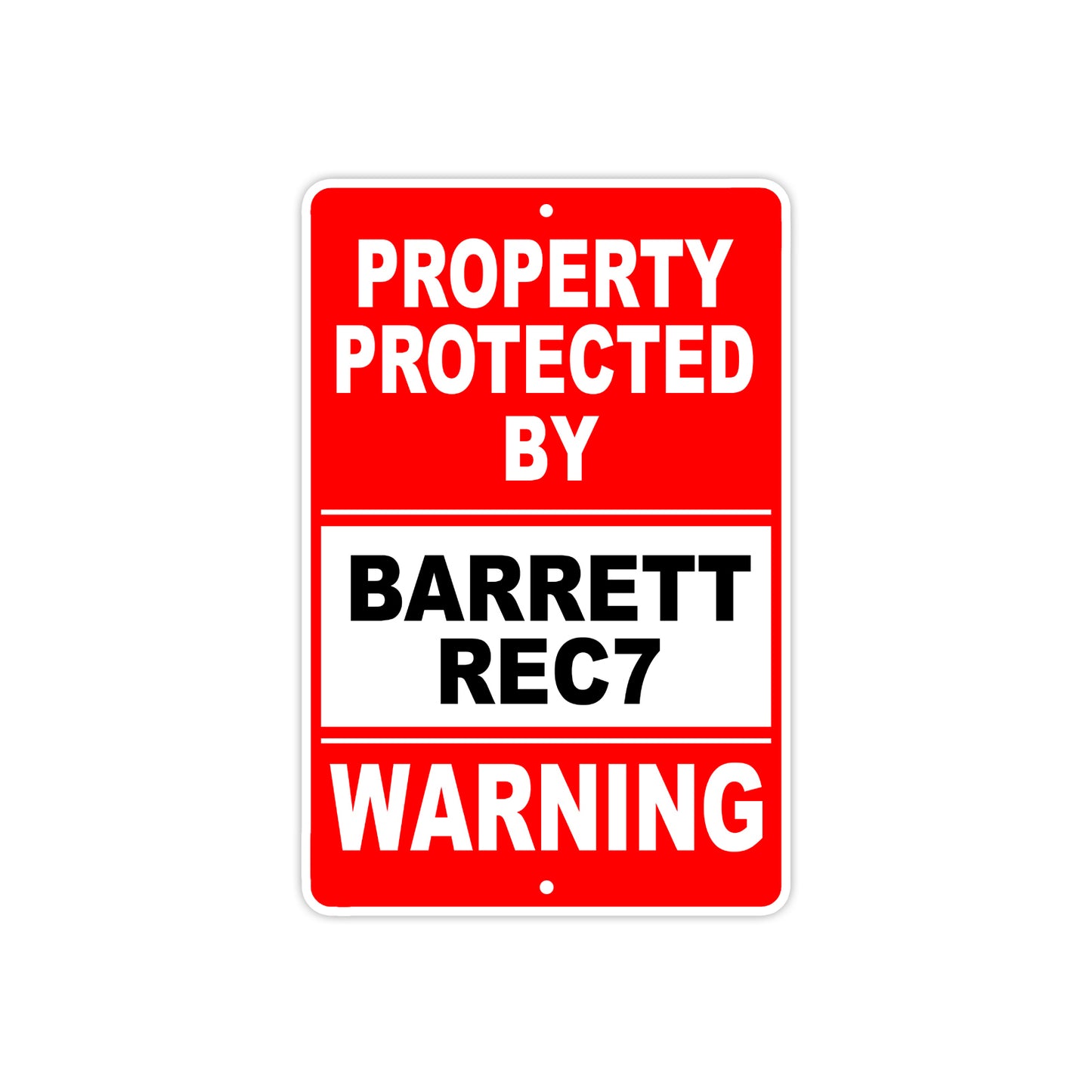 Property Protected by Barrett Rec7 Gun Pistol Rifle Revolver Warning Aluminum Metal Plate Sign