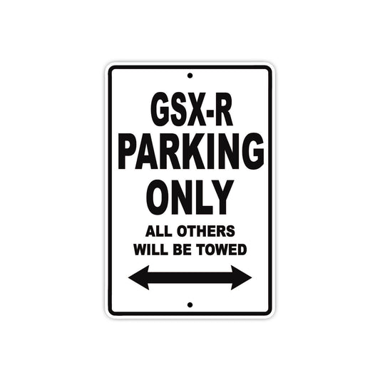 GSX-R Parking Only All Others Will Be Towed Alert Aluminum Metal Sign Plate