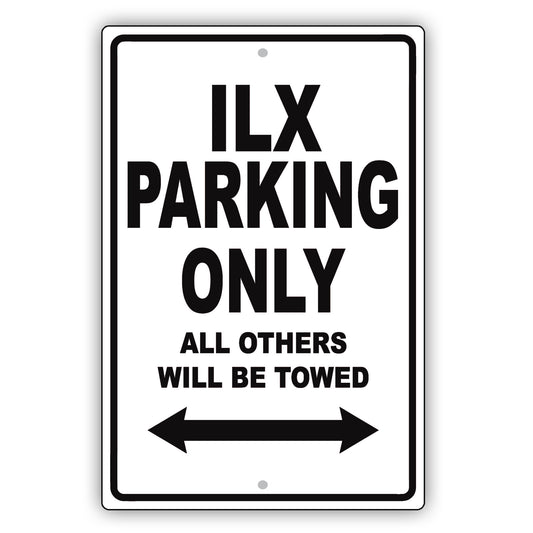 Acura Ilx Parking Only All Others Will Be Towed Aluminum Decor Garage Sign