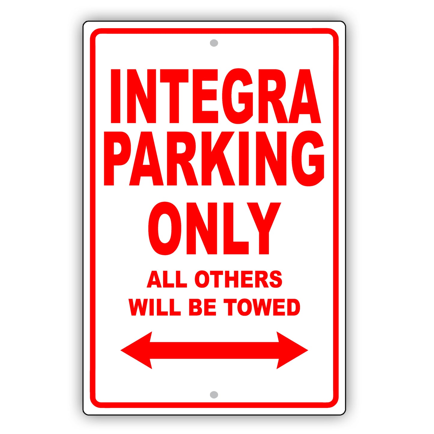 Acura Integra Parking Only All Others Will Be Towed Aluminum Decor Garage Sign