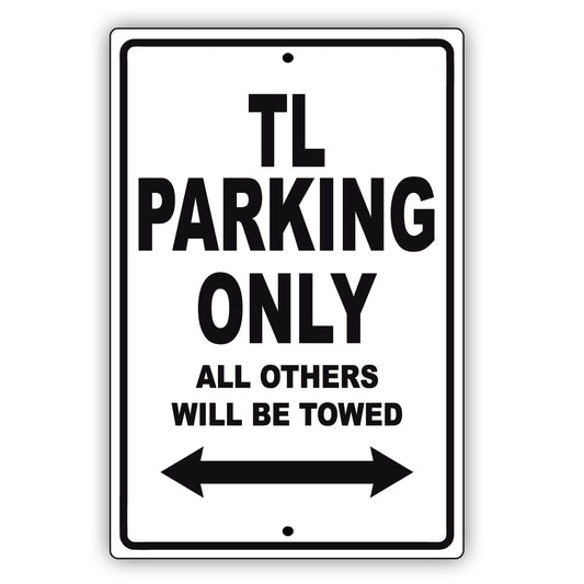 Acura Tl Parking Only All Others Will Be Towed Aluminum Decor Garage Sign