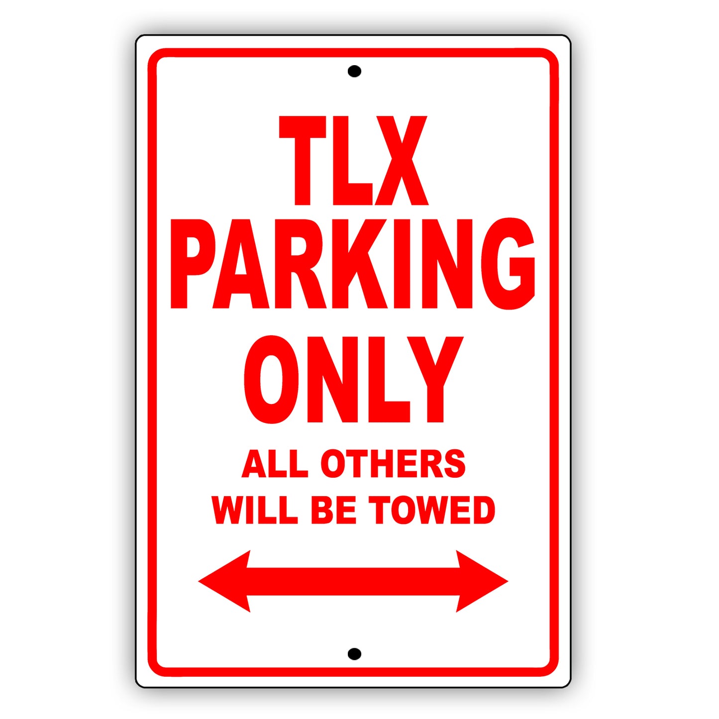 Acura Tlx Parking Only All Others Will Be Towed Aluminum Decor Garage Sign