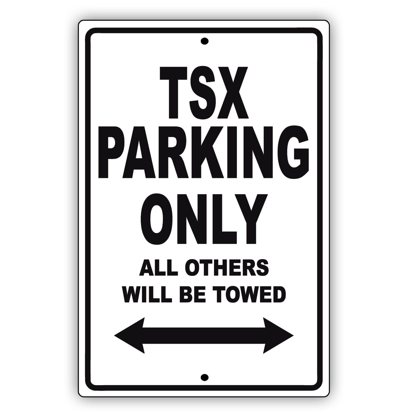 Acura Tsx Parking Only All Others Will Be Towed Aluminum Decor Garage Sign