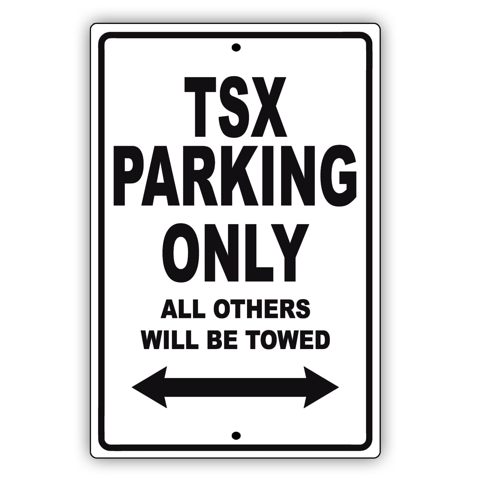 Acura Tsx Parking Only All Others Will Be Towed Aluminum Decor Garage Sign
