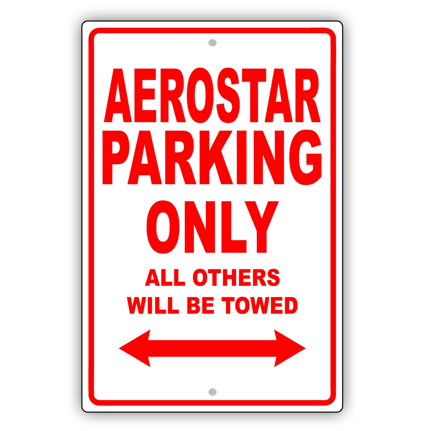 Ford Aerostar Parking Only All Others Will Be Towed Aluminum Decor Garage Sign