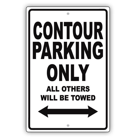 Ford Contour Parking Only All Others Will Be Towed Aluminum Decor Garage Sign