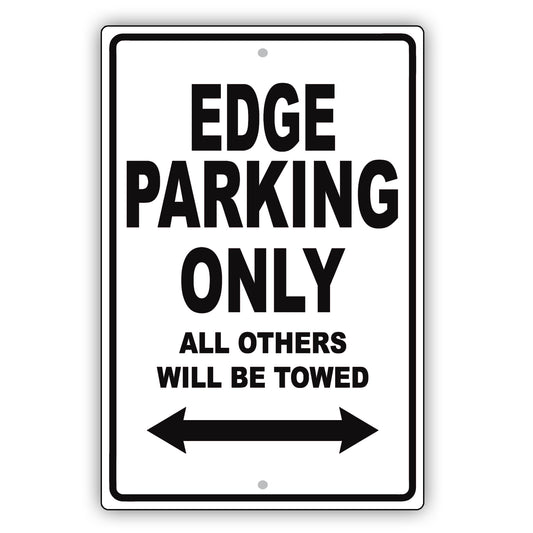 Ford Edge Parking Only All Others Will Be Towed Aluminum Decor Garage Sign