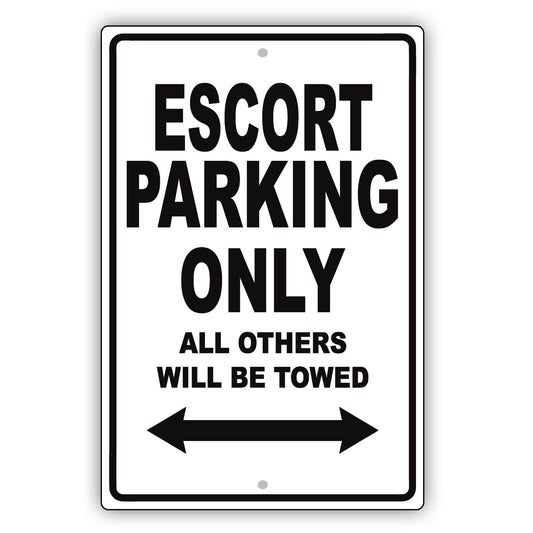 Ford Escort Parking Only All Others Will Be Towed Aluminum Decor Garage Sign