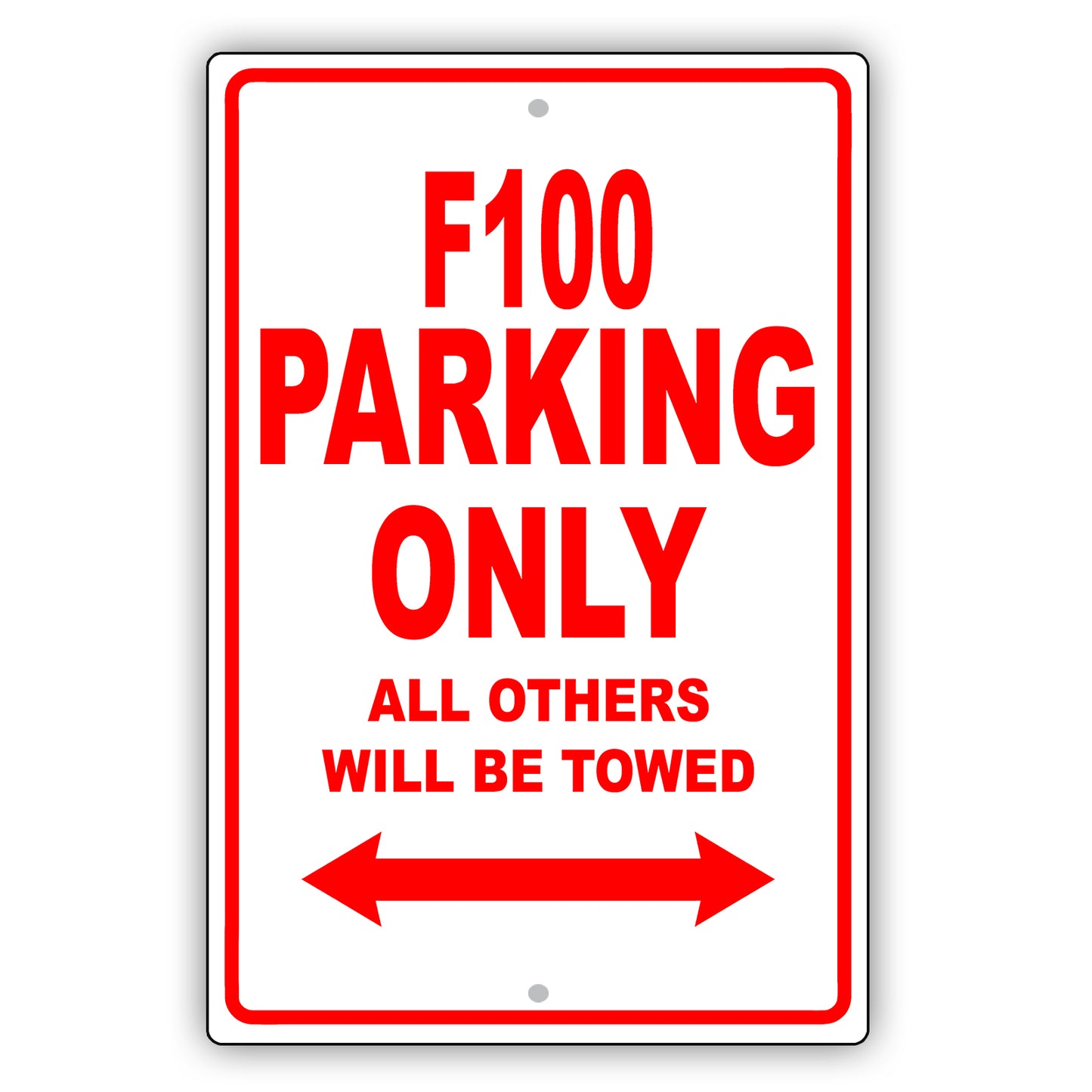 Ford F100 Parking Only Others Will Be Towed Aluminum Decor Garage Sign