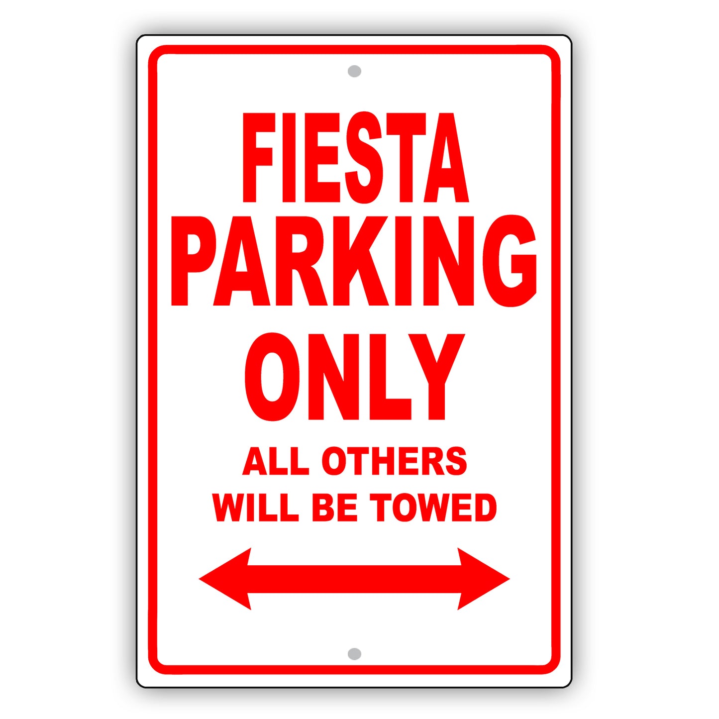 Ford Fiesta Parking Only All Others Will Be Towed Aluminum Decor Garage Sign
