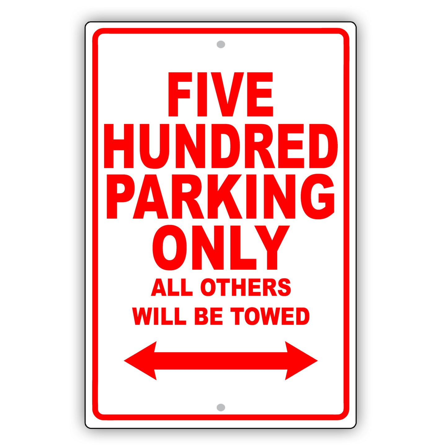 Ford Five Hundred Parking Only All Others Will Be Towed Aluminum Decor Garage Sign