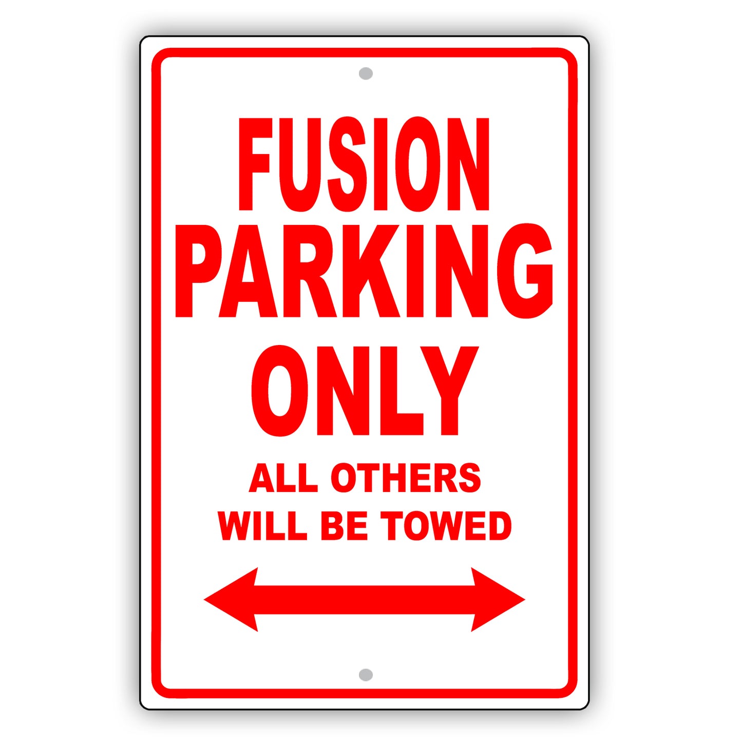 Ford Fusion Parking Only All Others Will Be Towed Aluminum Decor Garage Sign
