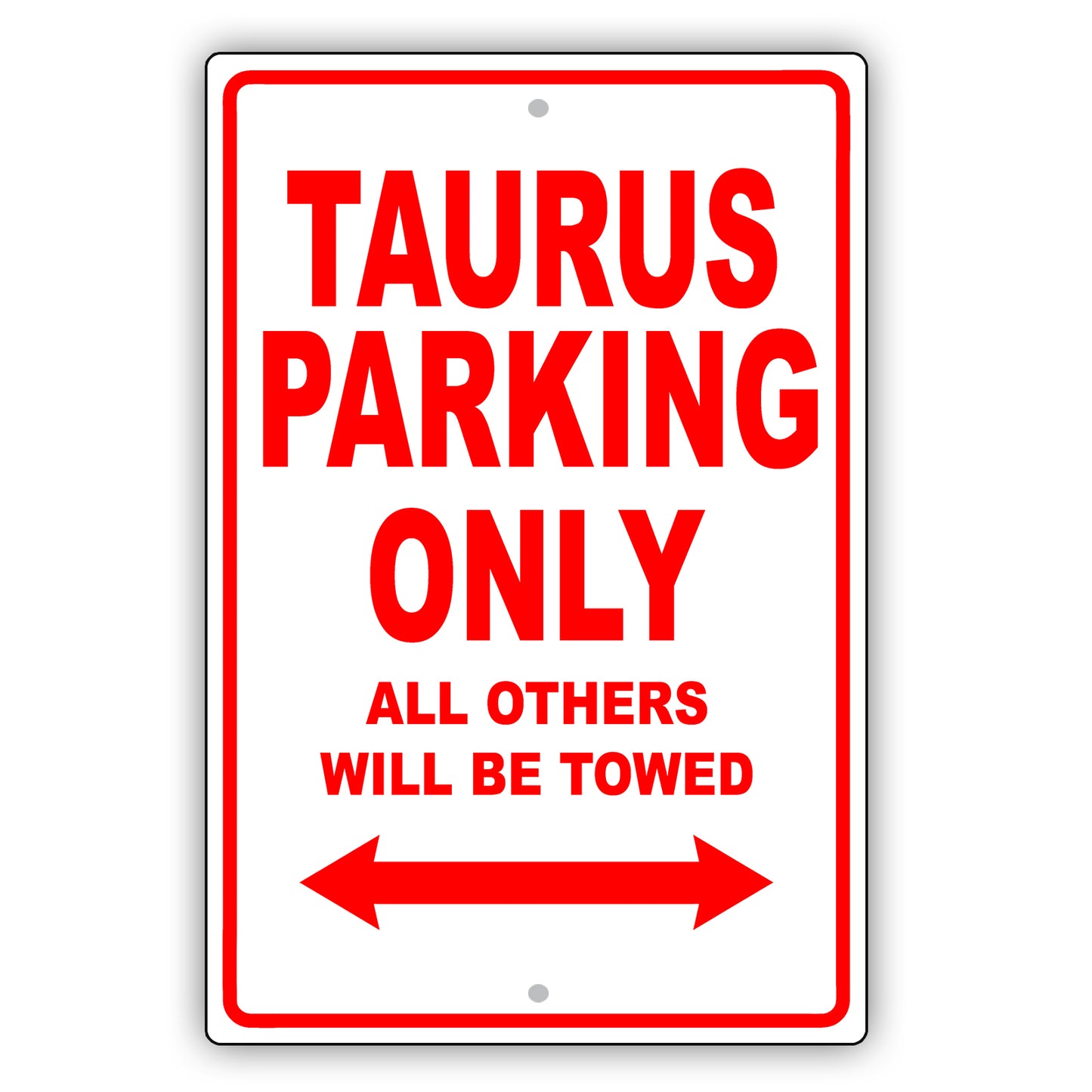 Ford Taurus Parking Only All Others Will Be Towed Aluminum Decor Garage Sign