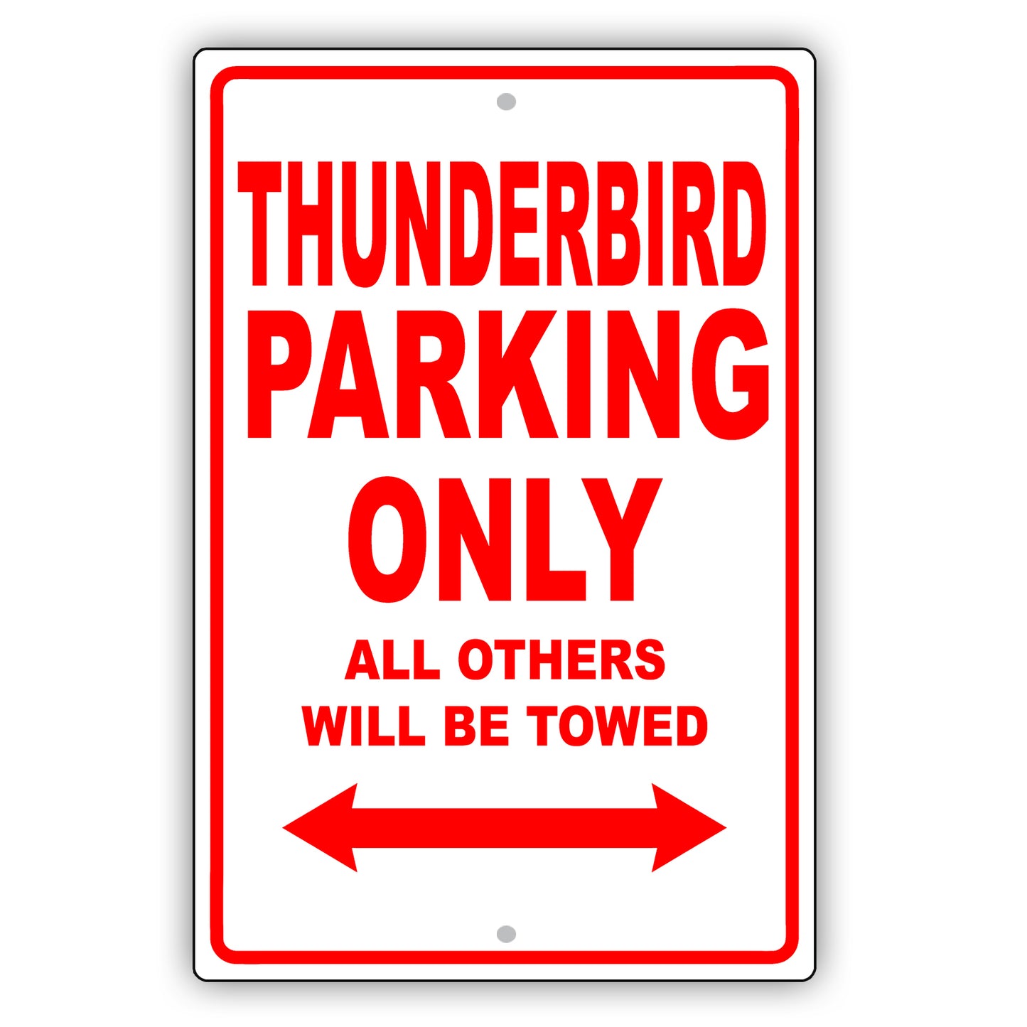 Ford Thunderbird Parking Only Others Will Be Towed Aluminum Decor Garage Sign