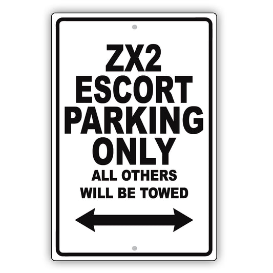 Ford Zx2 Escort Parking Only All Others Will Be Towed Aluminum Decor Garage Sign