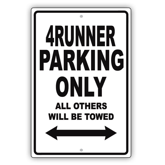 Toyota 4Runner Parking Only All Others Will Be Towed Aluminum Decor Garage Sign