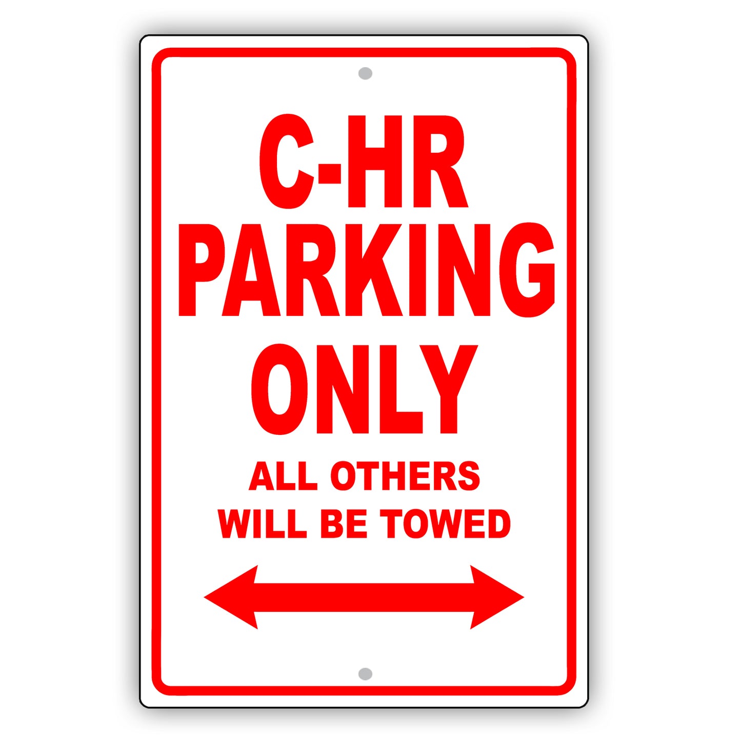 Toyota C Hr Parking Only All Others Will Be Towed Aluminum Decor Garage Sign