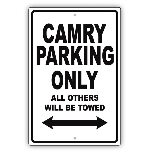Toyota Camry Parking Only All Others Will Be Towed Aluminum Decor Garage Sign