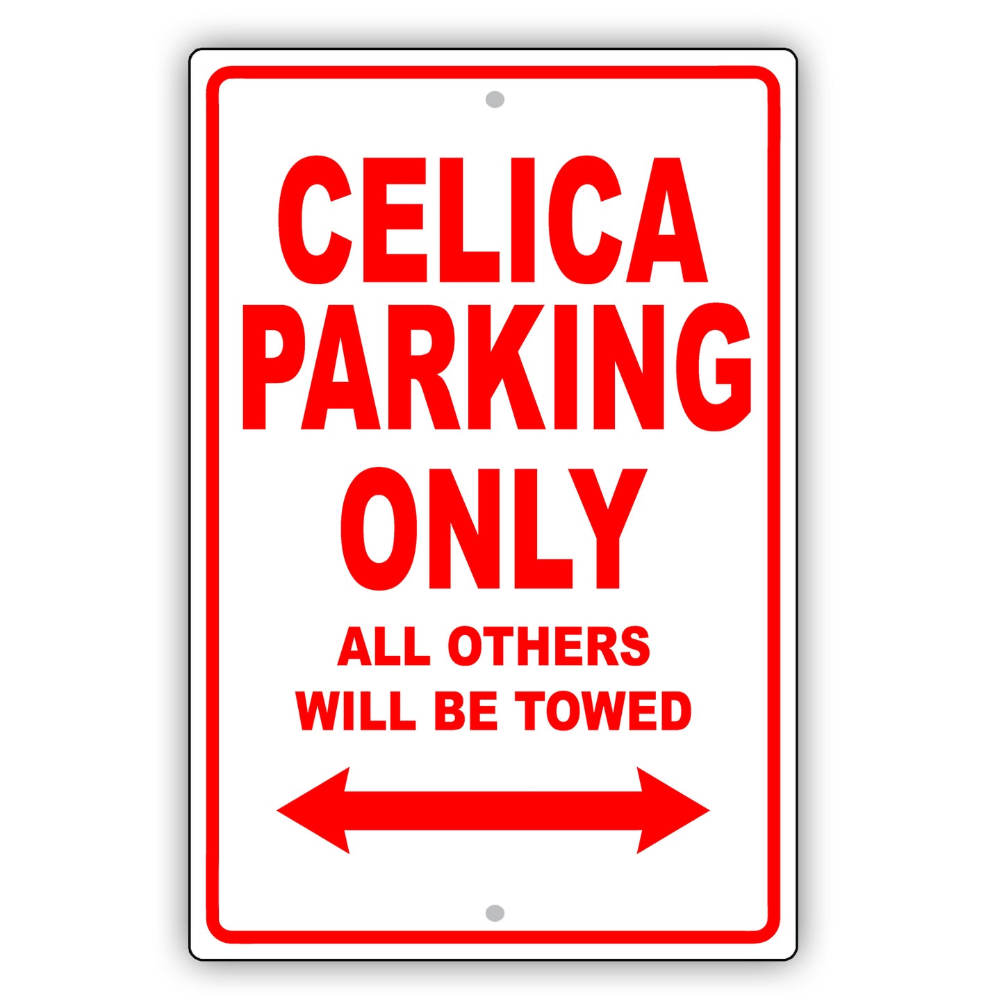 Toyota Celica Parking Only All Others Will Be Towed Aluminum Decor Garage Sign